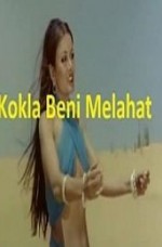 Kokla Beni Melahat izle