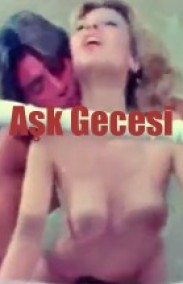 Aşk Gecesi Yeşilçam Erotik izle